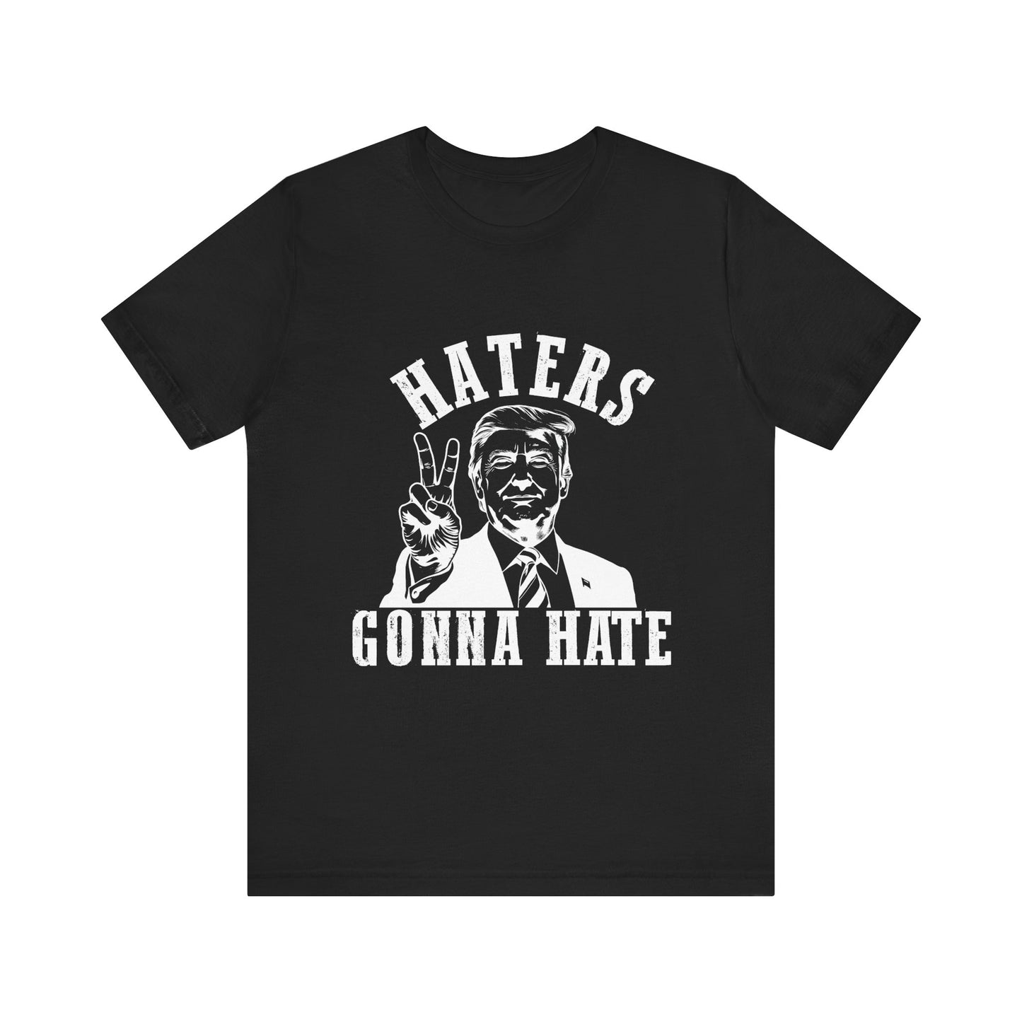 Haters Gonna Hate Unisex Jersey Tee - Bold Graphic Tee for Supporters