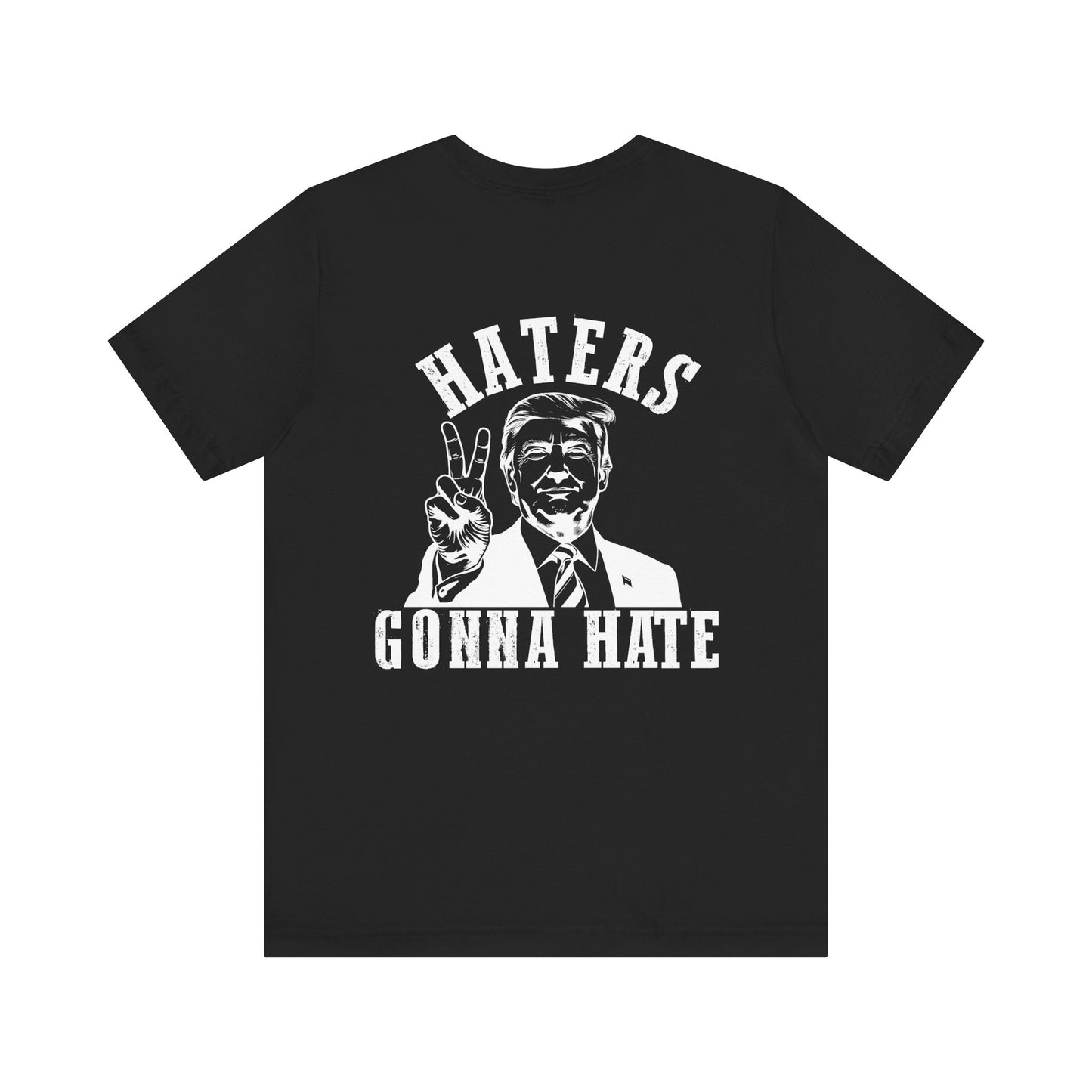 Haters Gonna Hate Unisex Jersey Tee - Bold Graphic Tee for Supporters
