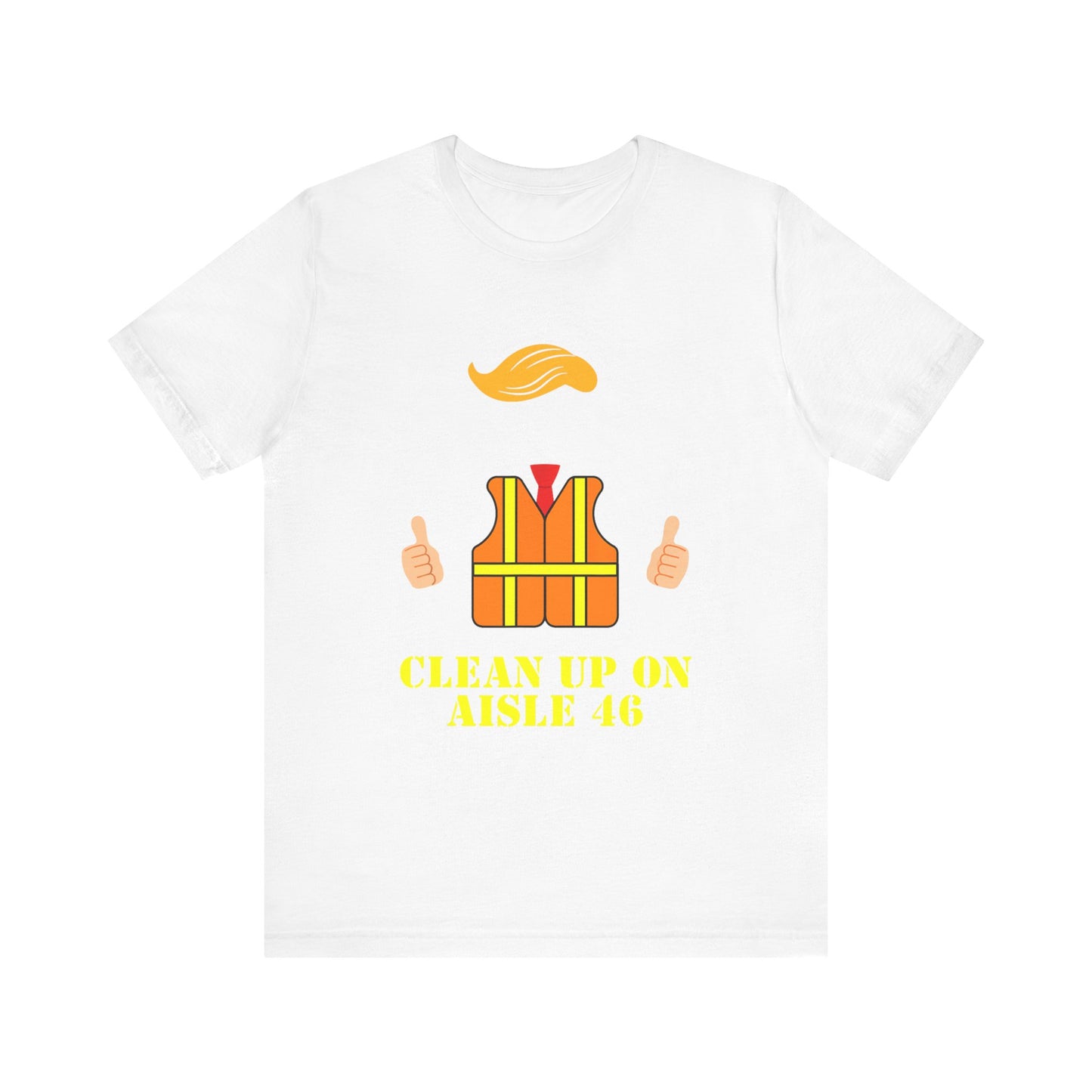 Whimsical Safety Tee - "Clean Up on Aisle 46" Unisex Jersey Short Sleeve T-Shirt