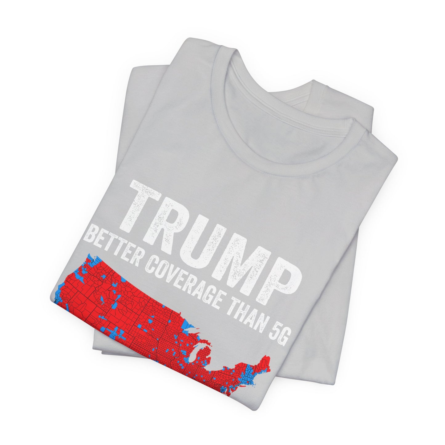 Unisex Short Sleeve Tee - 'Better Coverage Than 5G'
