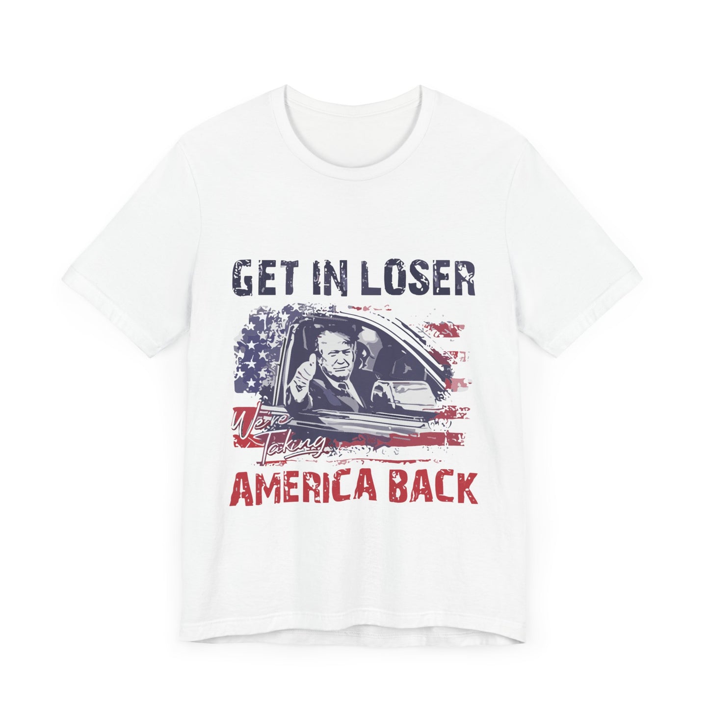 Get in Loser Unisex Jersey Tee - Taking America Back