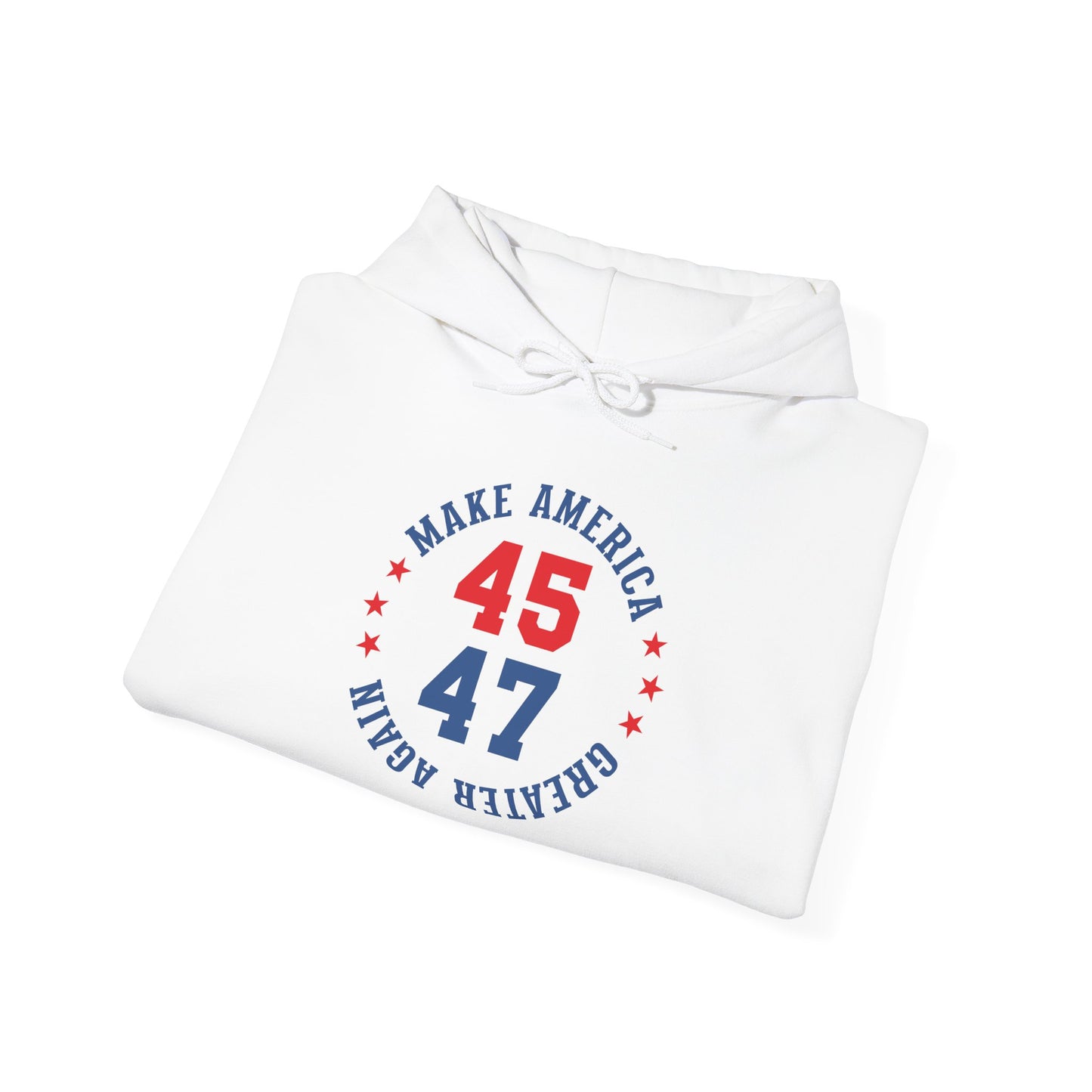 Make America Great Again 45/47 Unisex Hooded Sweatshirt