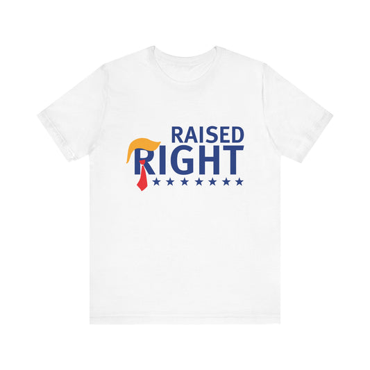 "Raised Right" Unisex Jersey Short Sleeve Tee - Comfortable & Patriotic Apparel