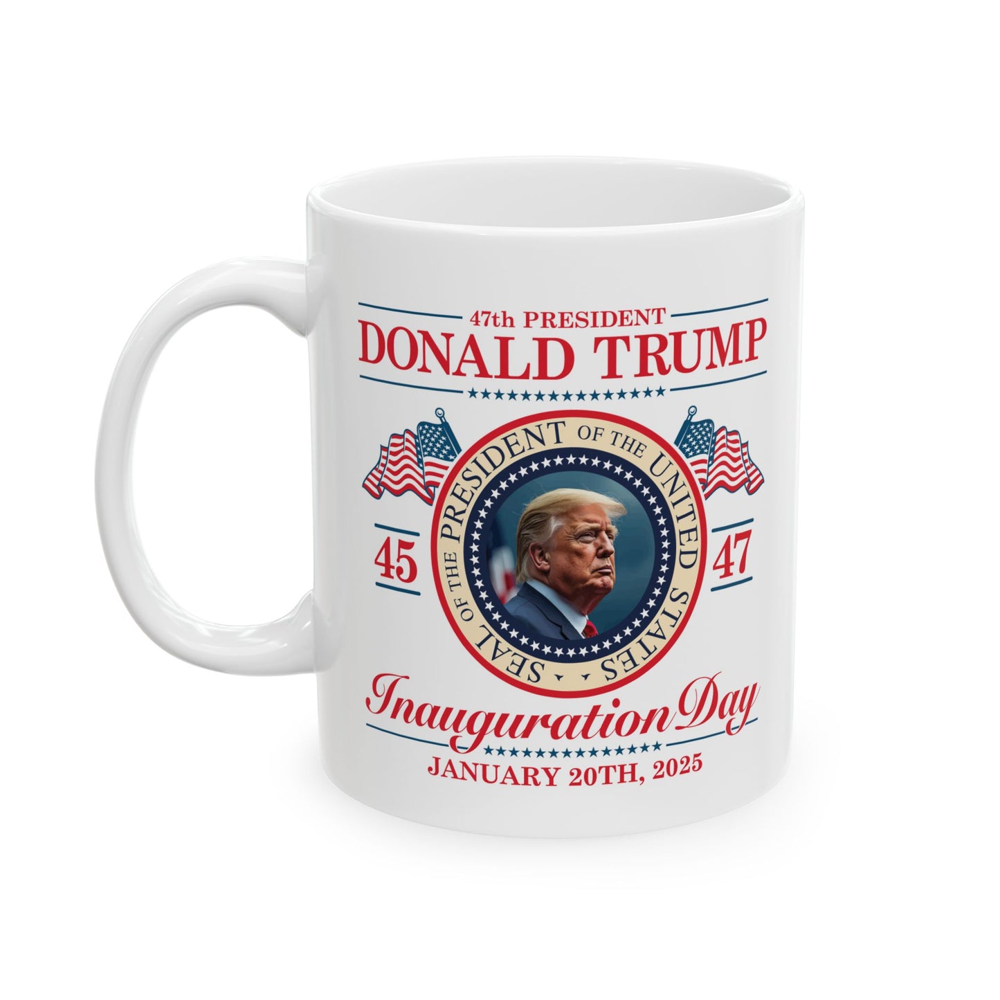 Inauguration Day Ceramic Mug .