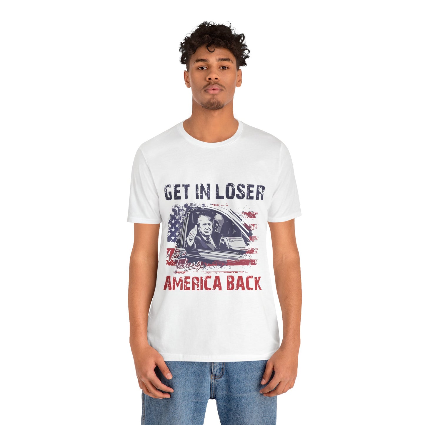 Get in Loser Unisex Jersey Tee - Taking America Back