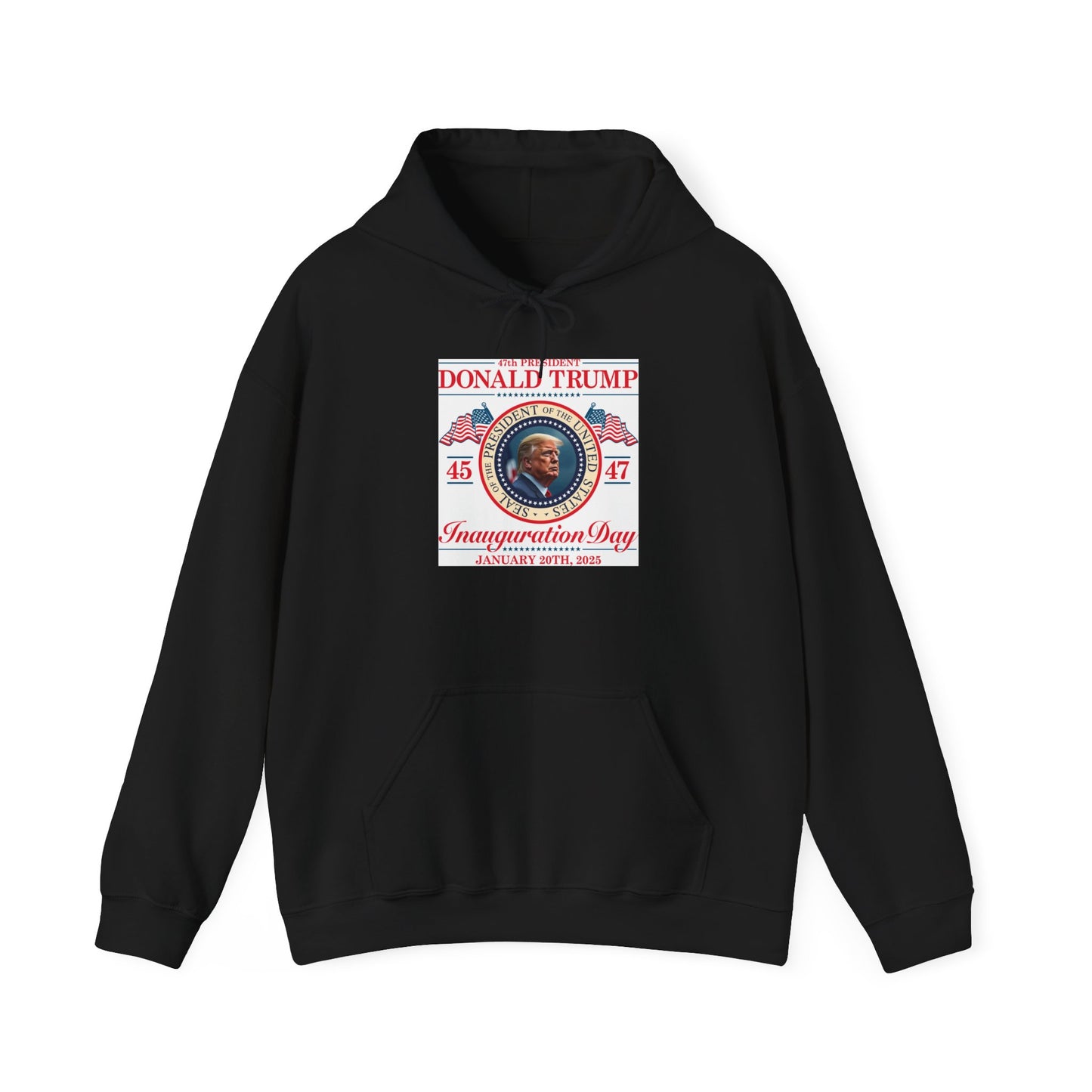 Inauguration Day Hoodie - Donald Trump Commemorative Sweatshirt