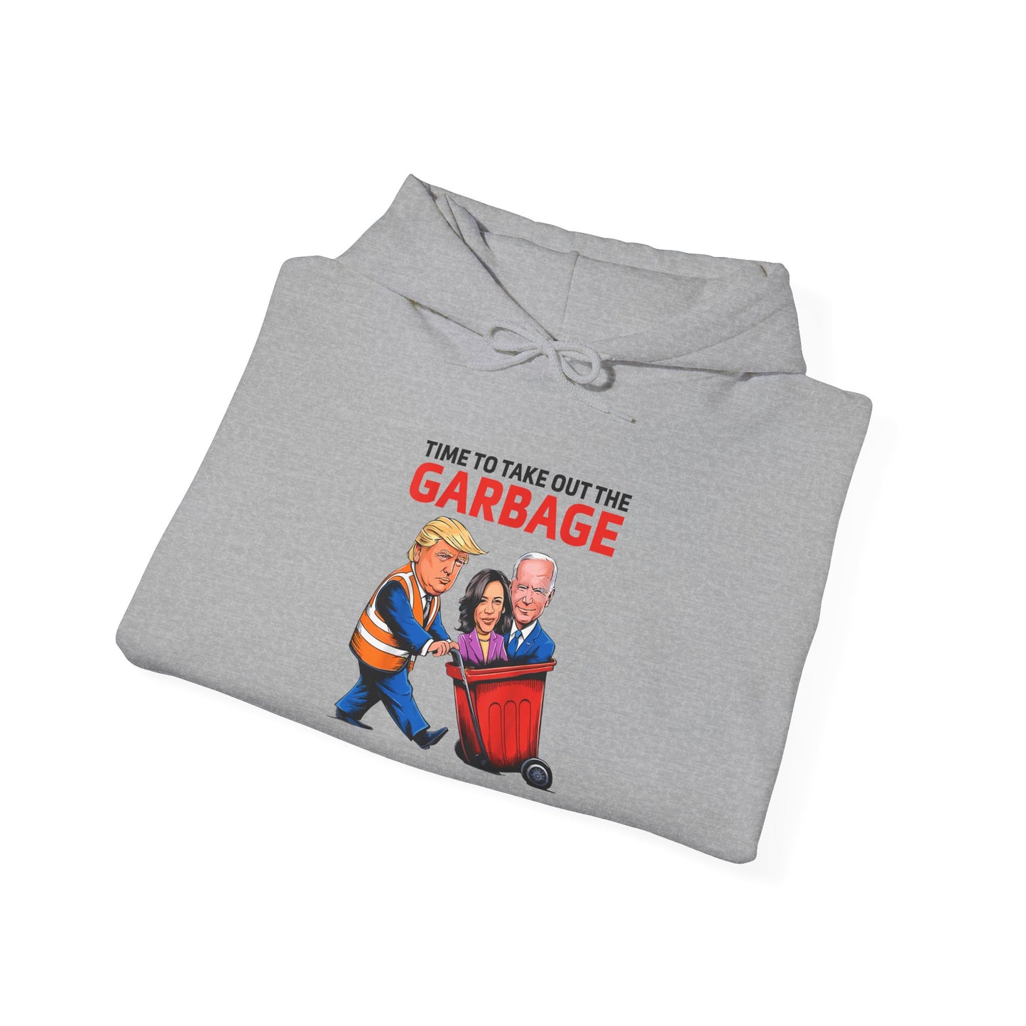 Funny Political Humor Hoodie – 'Garbage' Sweatshirt for Election Season