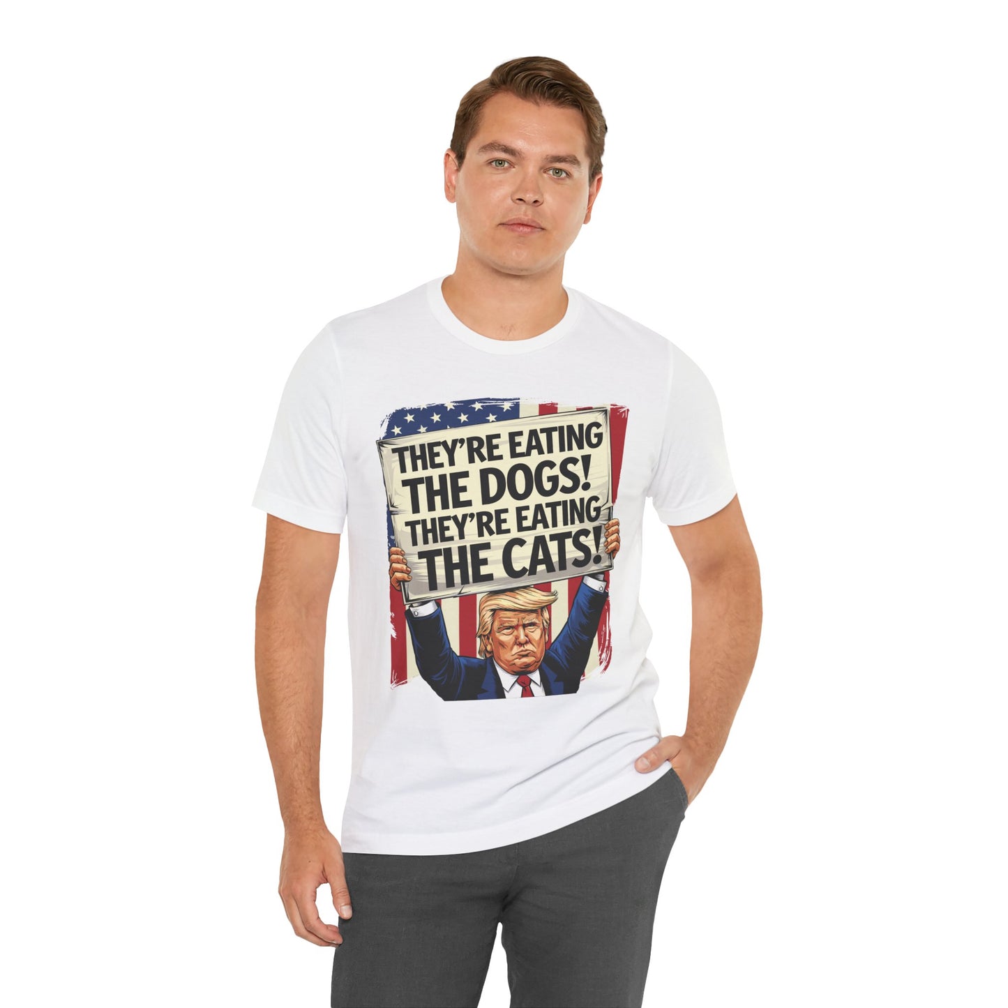 Political Quote Unisex Tee - "They're Eating The Dogs! They're Eating The Cats!"