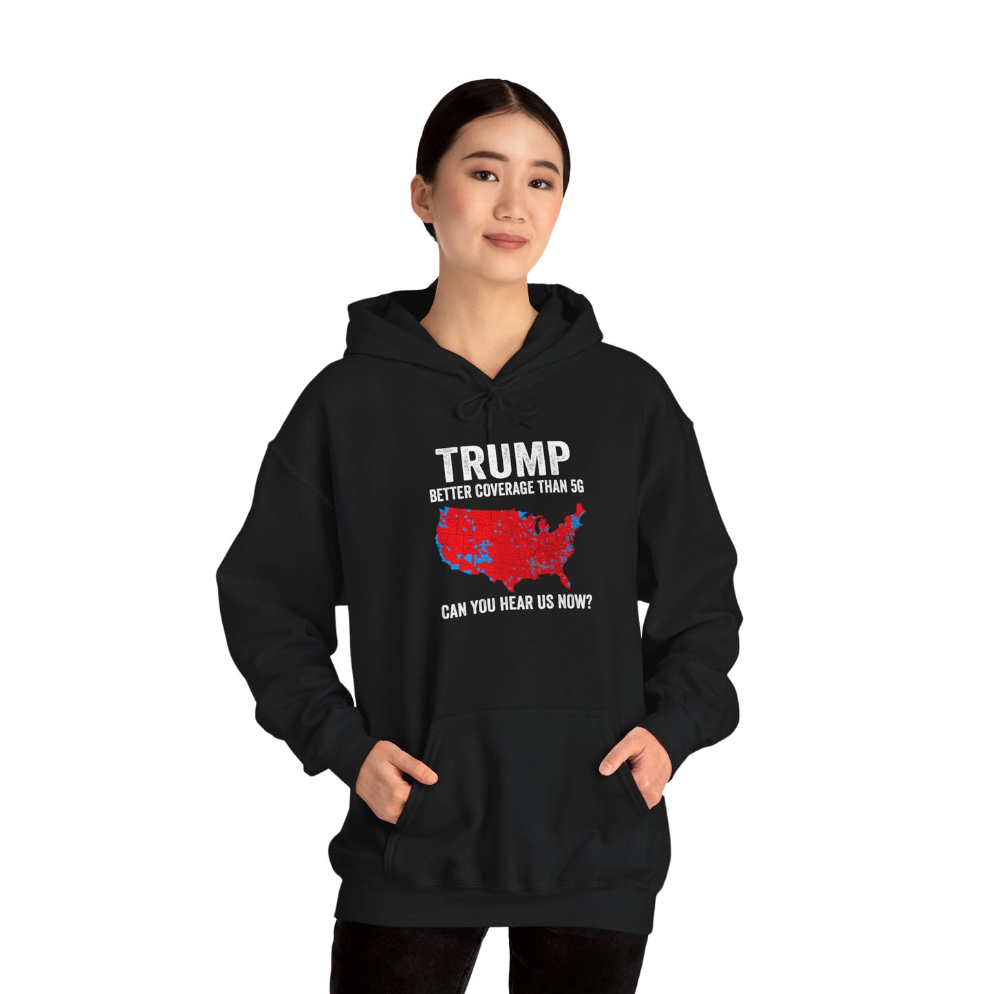 Unisex Hoodie - "Better Coverage Than 5G"