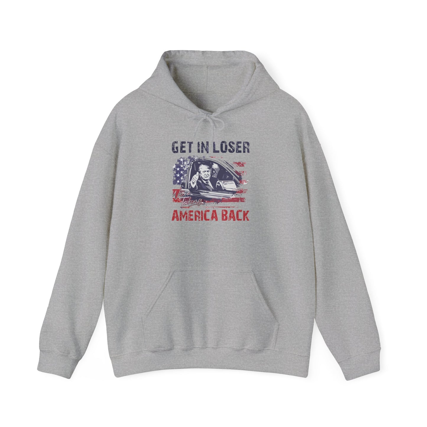 Hoodie - 'Get In Loser, America Back'