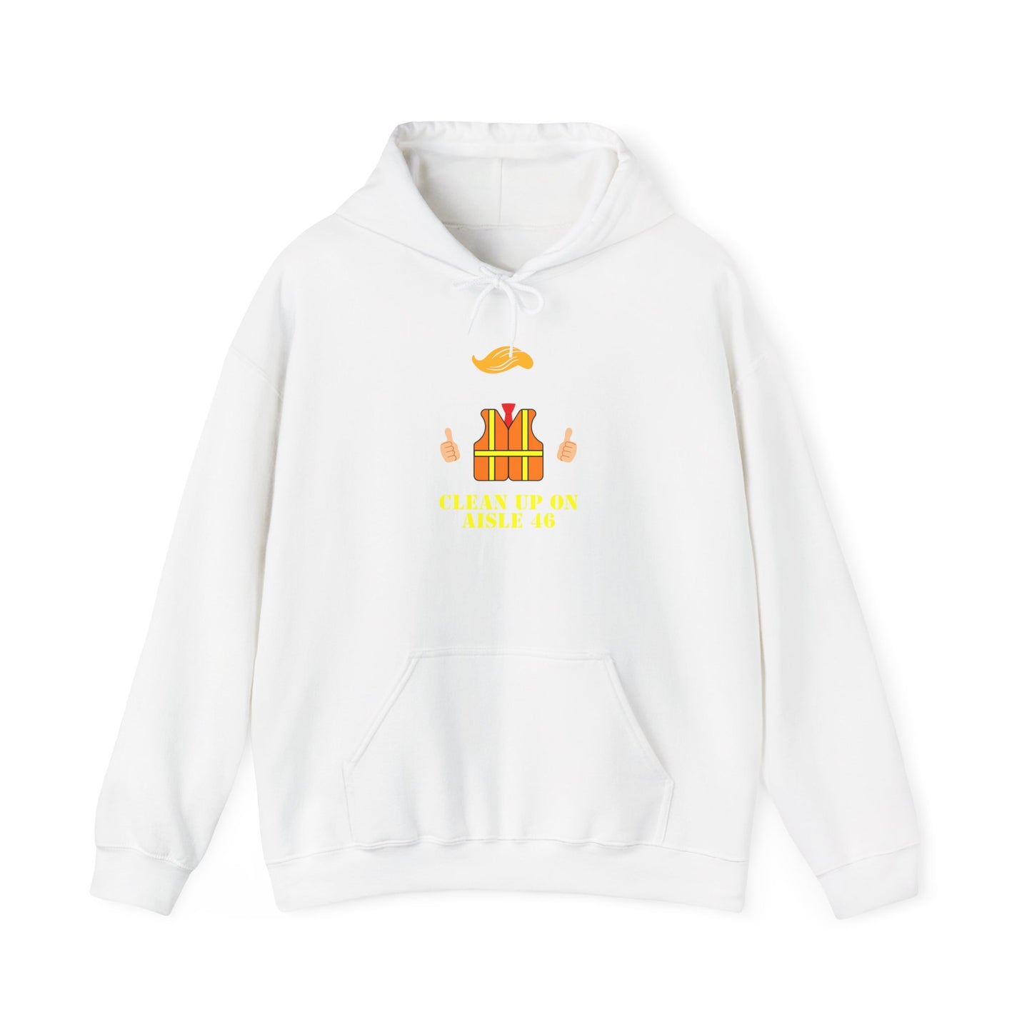 Unisex Hooded Sweatshirt - "Clean Up on Aisle 46"