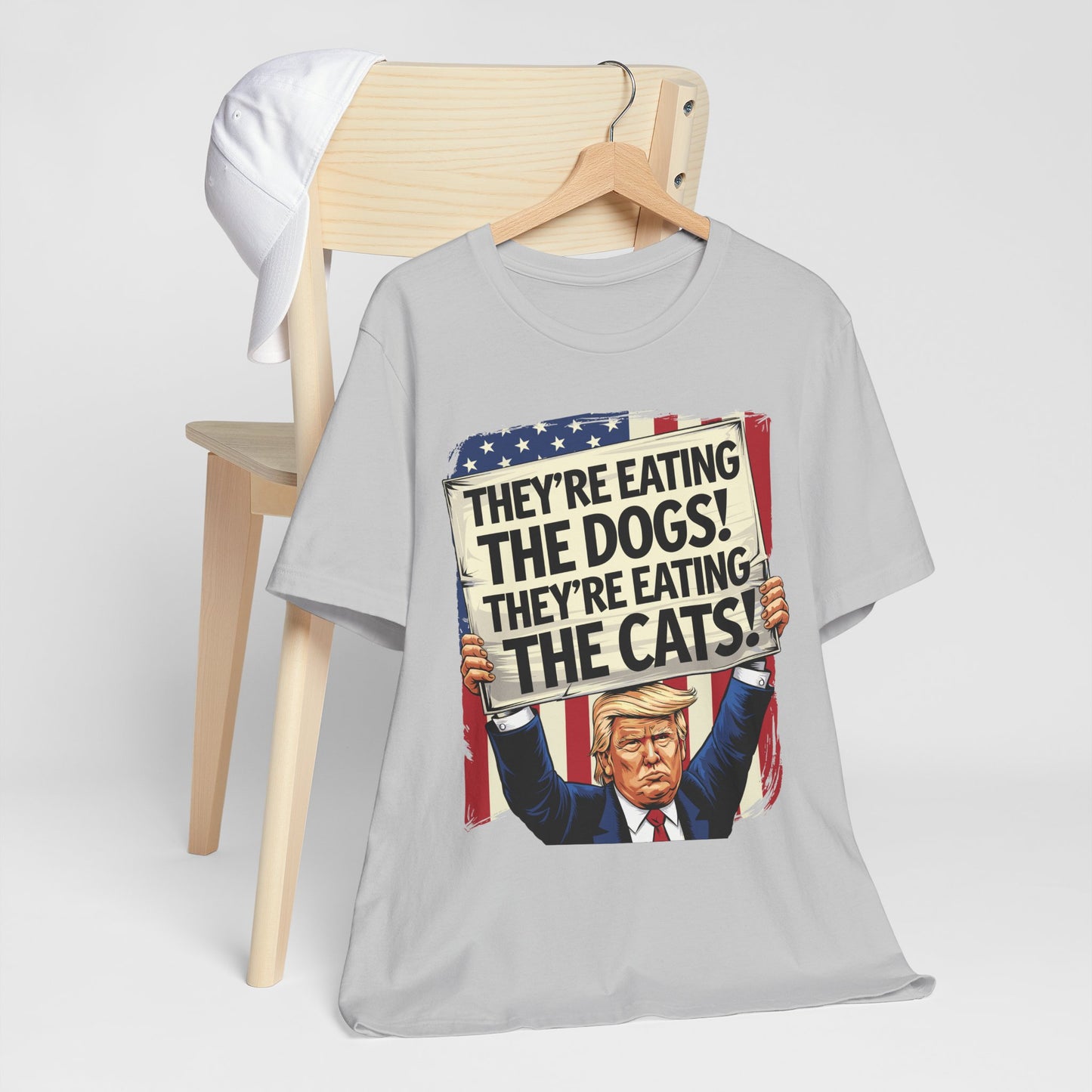 Political Quote Unisex Tee - "They're Eating The Dogs! They're Eating The Cats!"