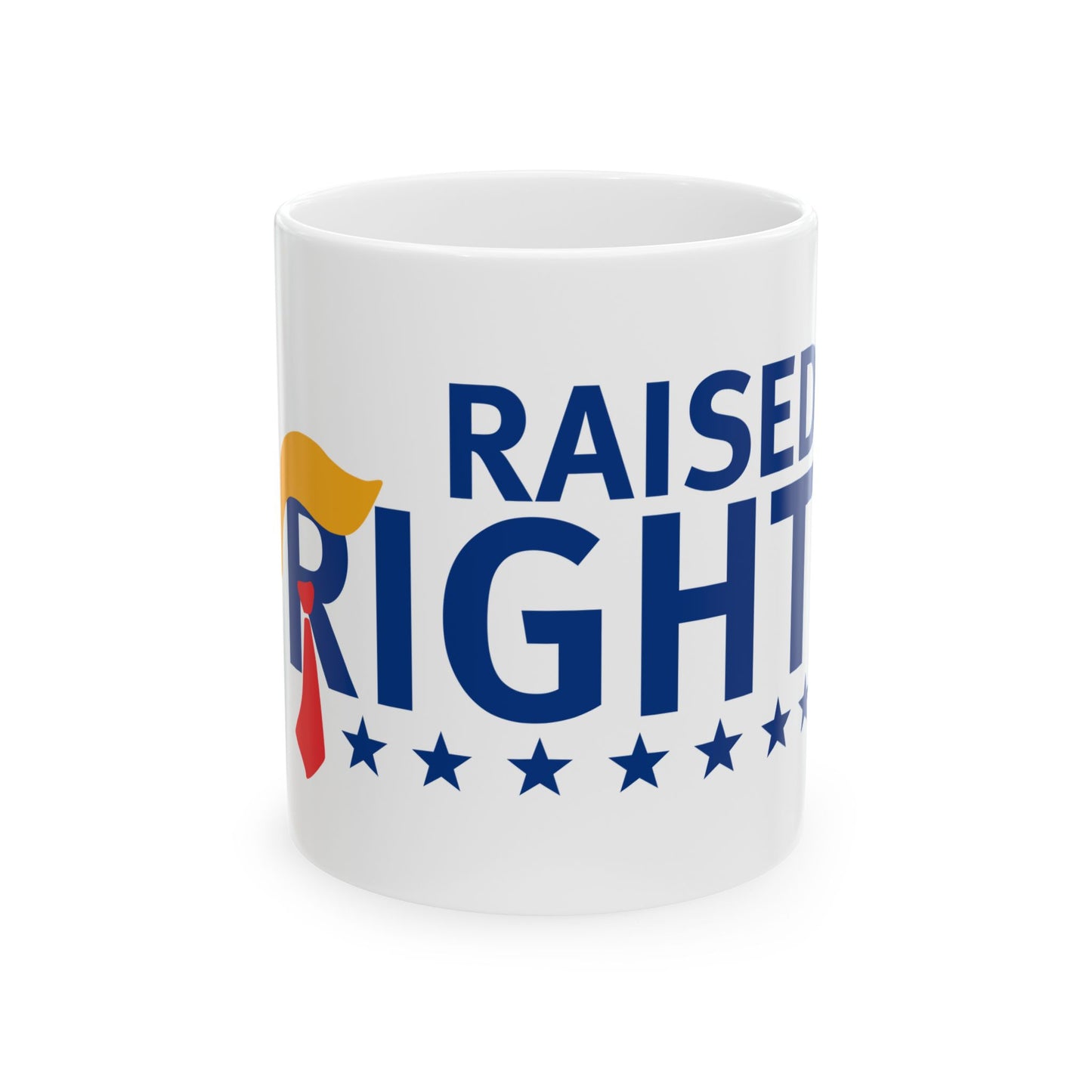 Raised Right Ceramic Mug - Coffee Cup for Patriotic Enthusiasts