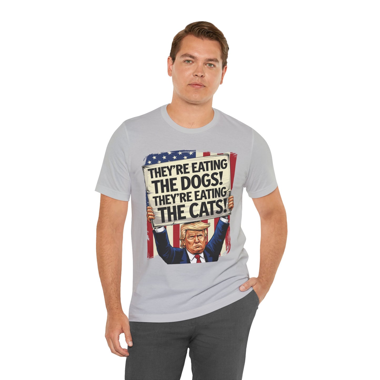 Political Quote Unisex Tee - "They're Eating The Dogs! They're Eating The Cats!"