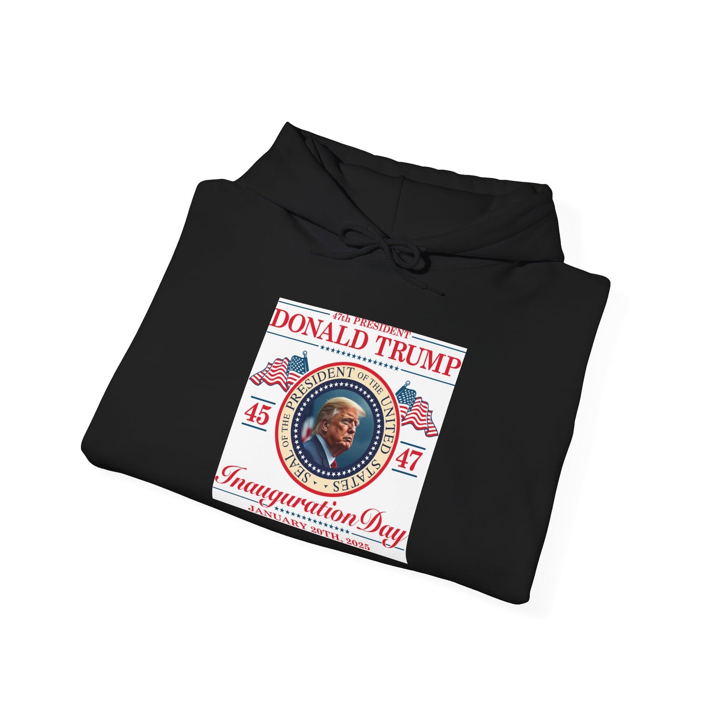 Inauguration Day Hoodie - Donald Trump Commemorative Sweatshirt