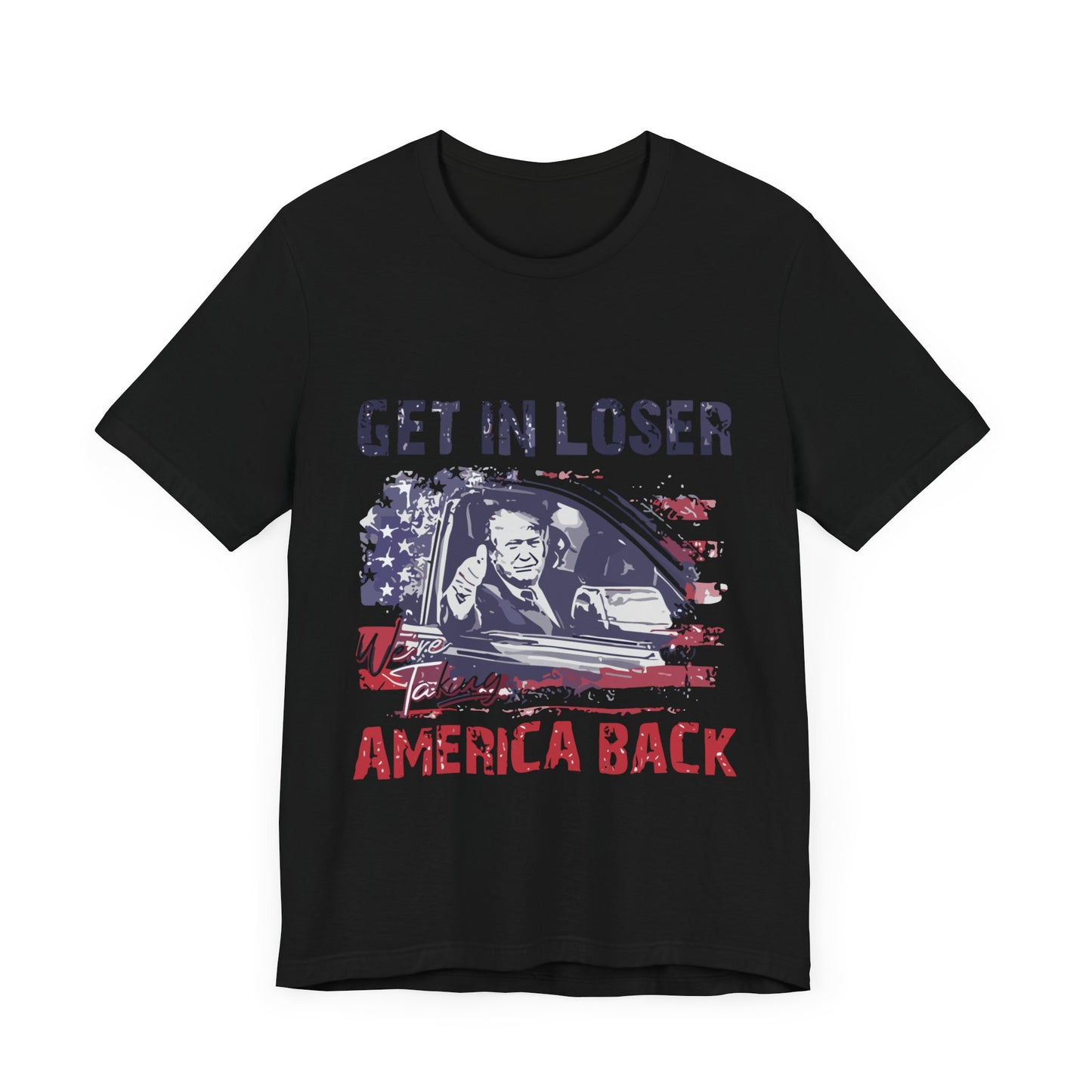 Get in Loser Unisex Jersey Tee - Taking America Back