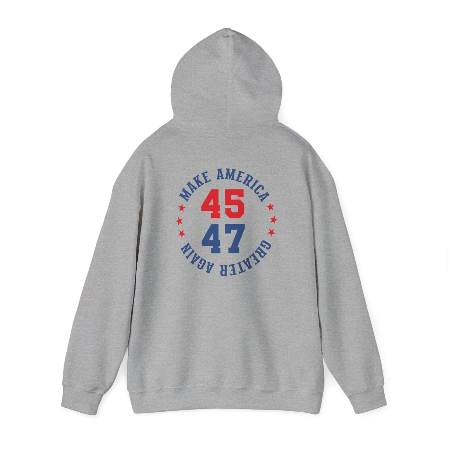 Make America Great Again 45/47 Unisex Hooded Sweatshirt