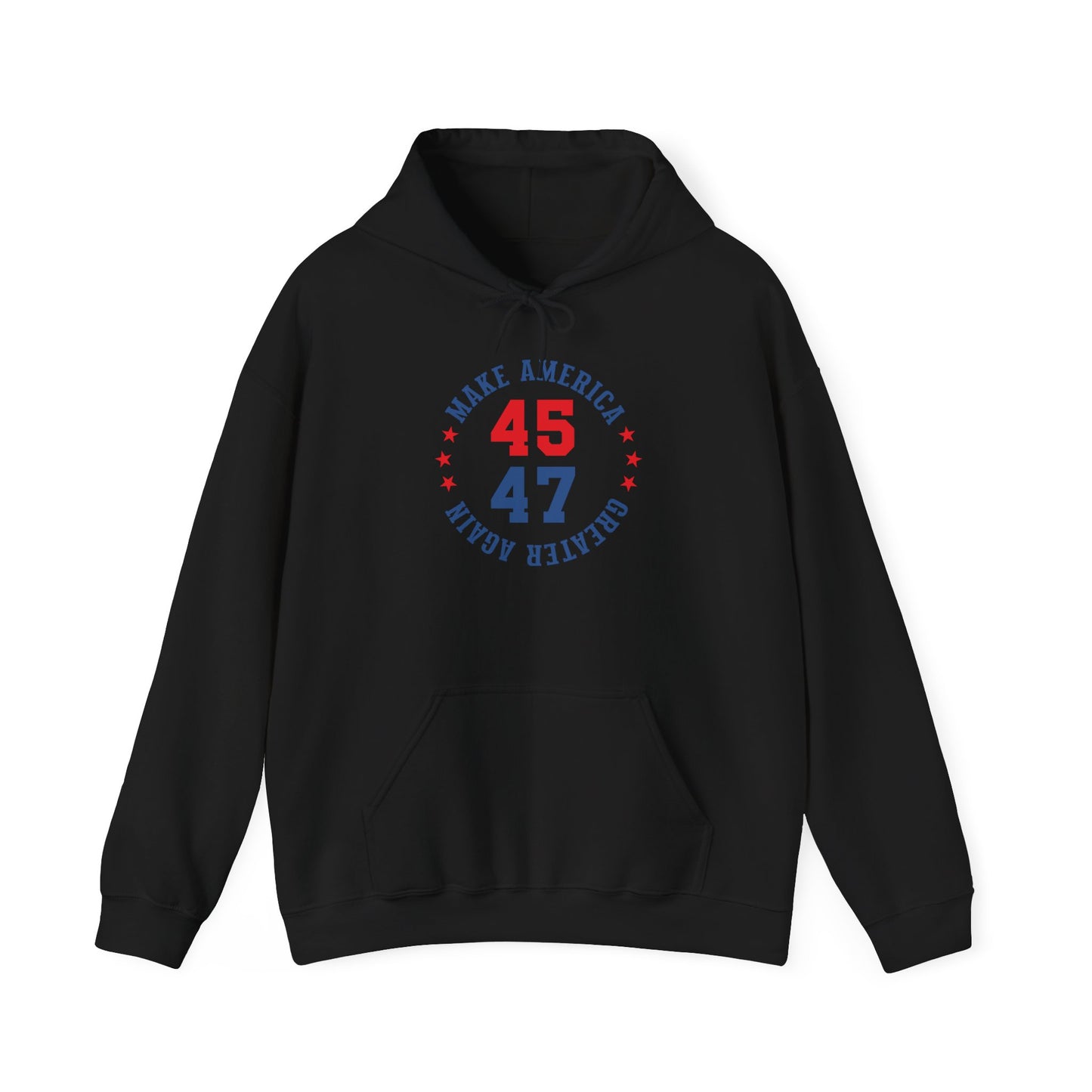 Make America Great Again 45/47 Unisex Hooded Sweatshirt