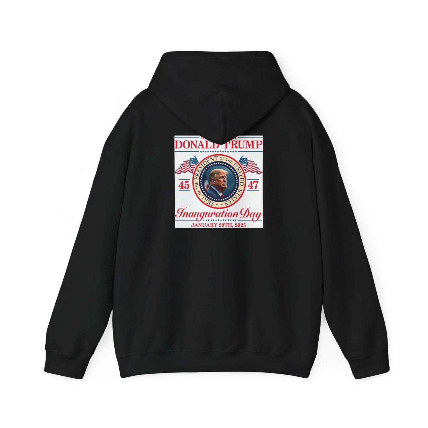 Inauguration Day Hoodie - Donald Trump Commemorative Sweatshirt