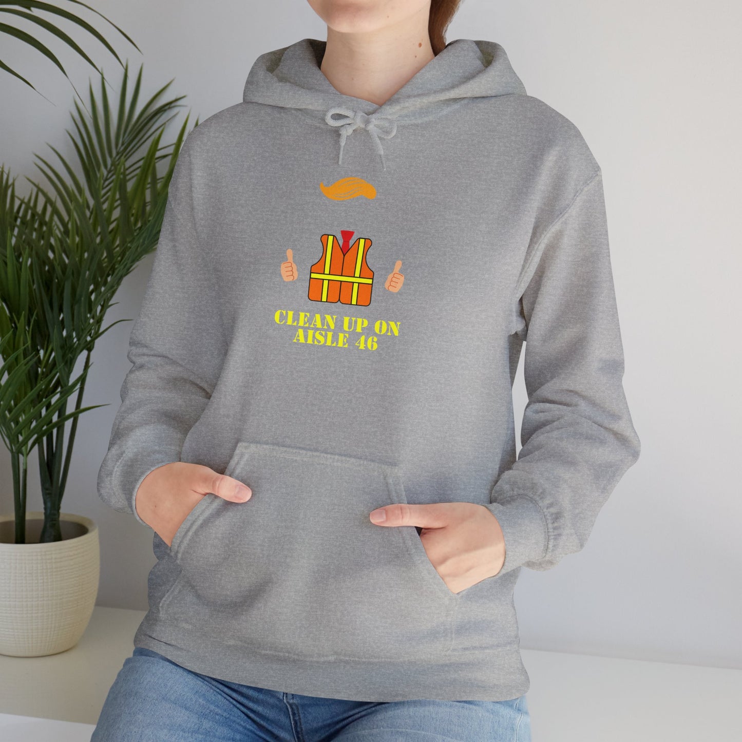 Unisex Hooded Sweatshirt - "Clean Up on Aisle 46"