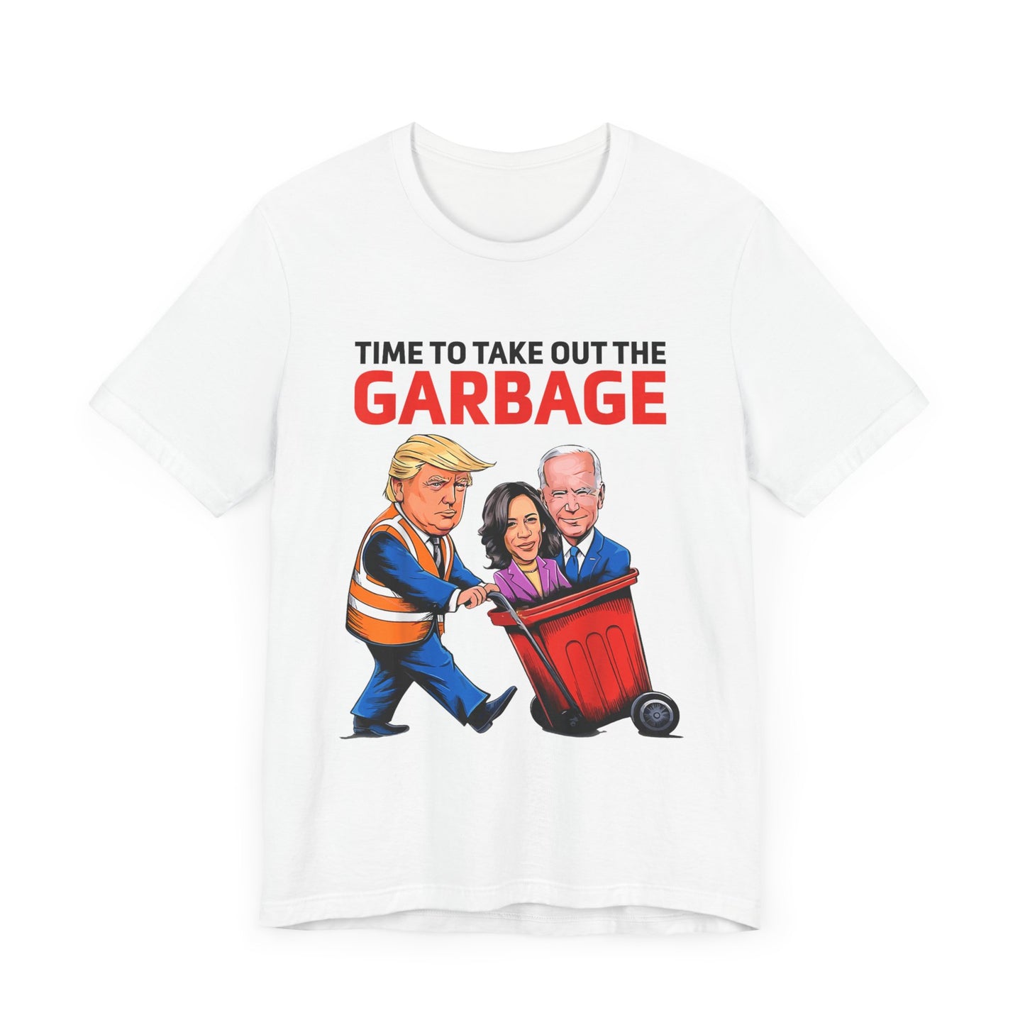 Political Humor Tee - 'Time to Take Out the Garbage' Unisex Jersey Short Sleeve Shirt