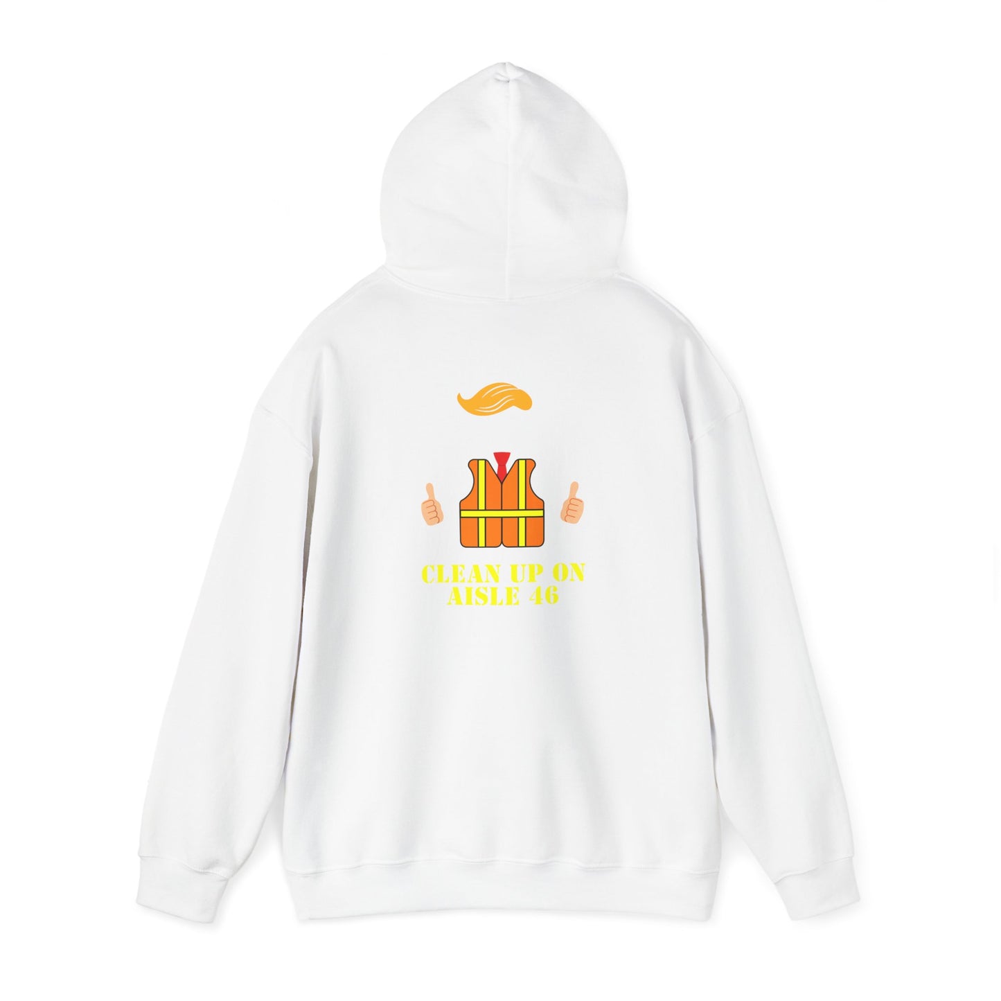 Unisex Hooded Sweatshirt - "Clean Up on Aisle 46"