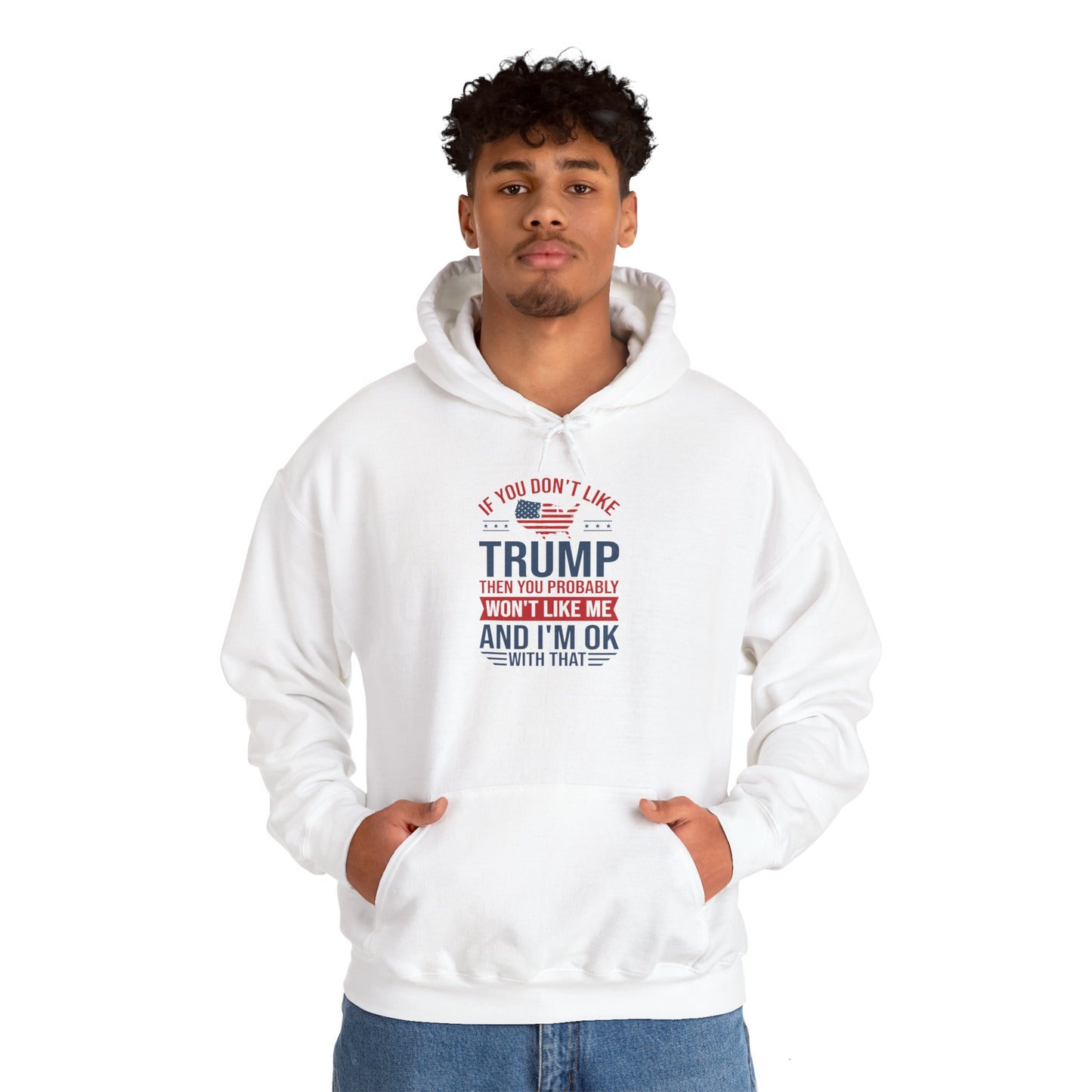 If You Dont Like Trump- Hoodie - Perfect for Political Statements