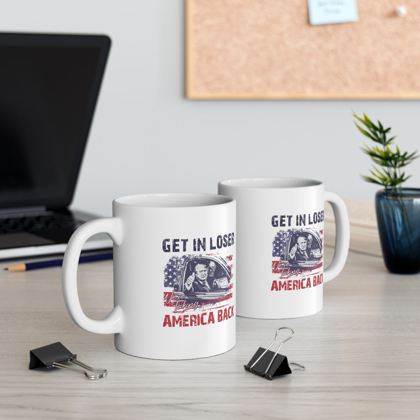 Patriotic Ceramic Mug - 'Get In Loser' Coffee Cup