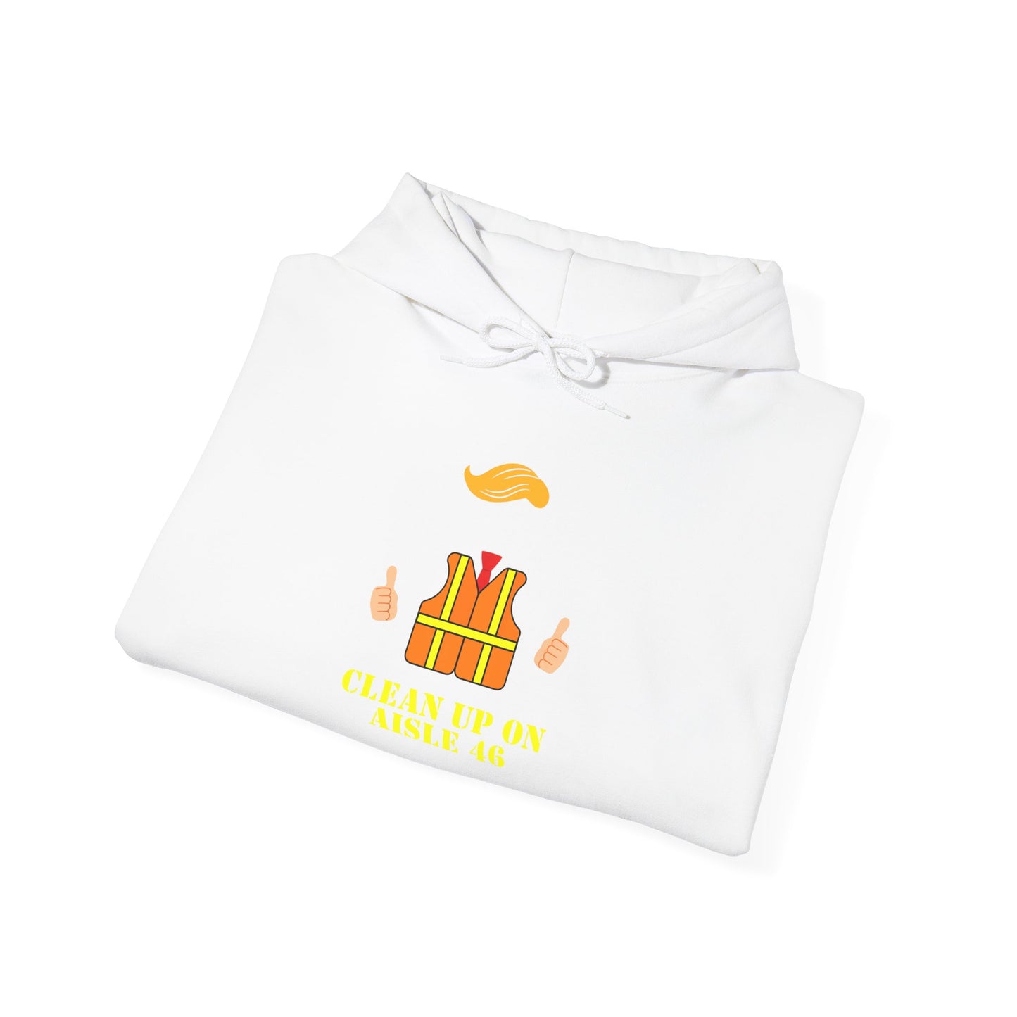 Unisex Hooded Sweatshirt - "Clean Up on Aisle 46"