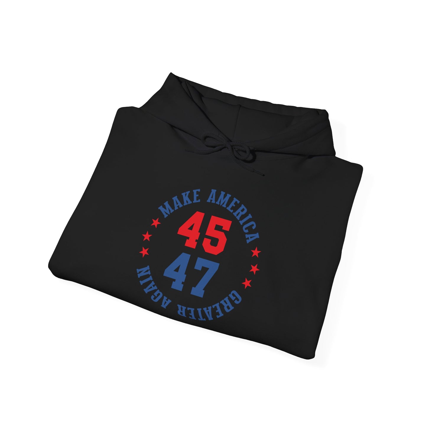 Make America Great Again 45/47 Unisex Hooded Sweatshirt