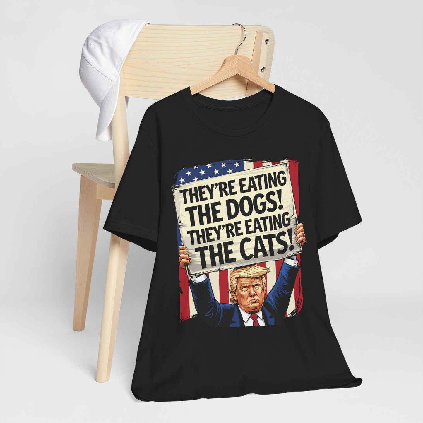 Political Quote Unisex Tee - "They're Eating The Dogs! They're Eating The Cats!"