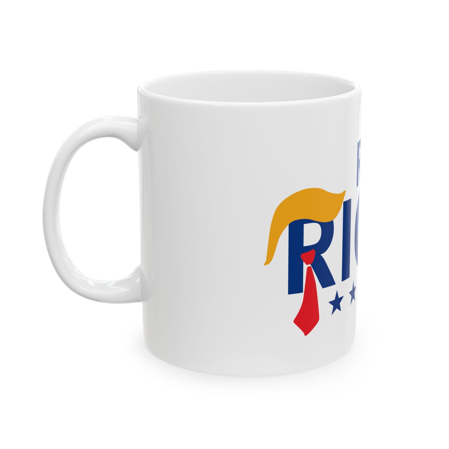 Raised Right Ceramic Mug - Coffee Cup for Patriotic Enthusiasts