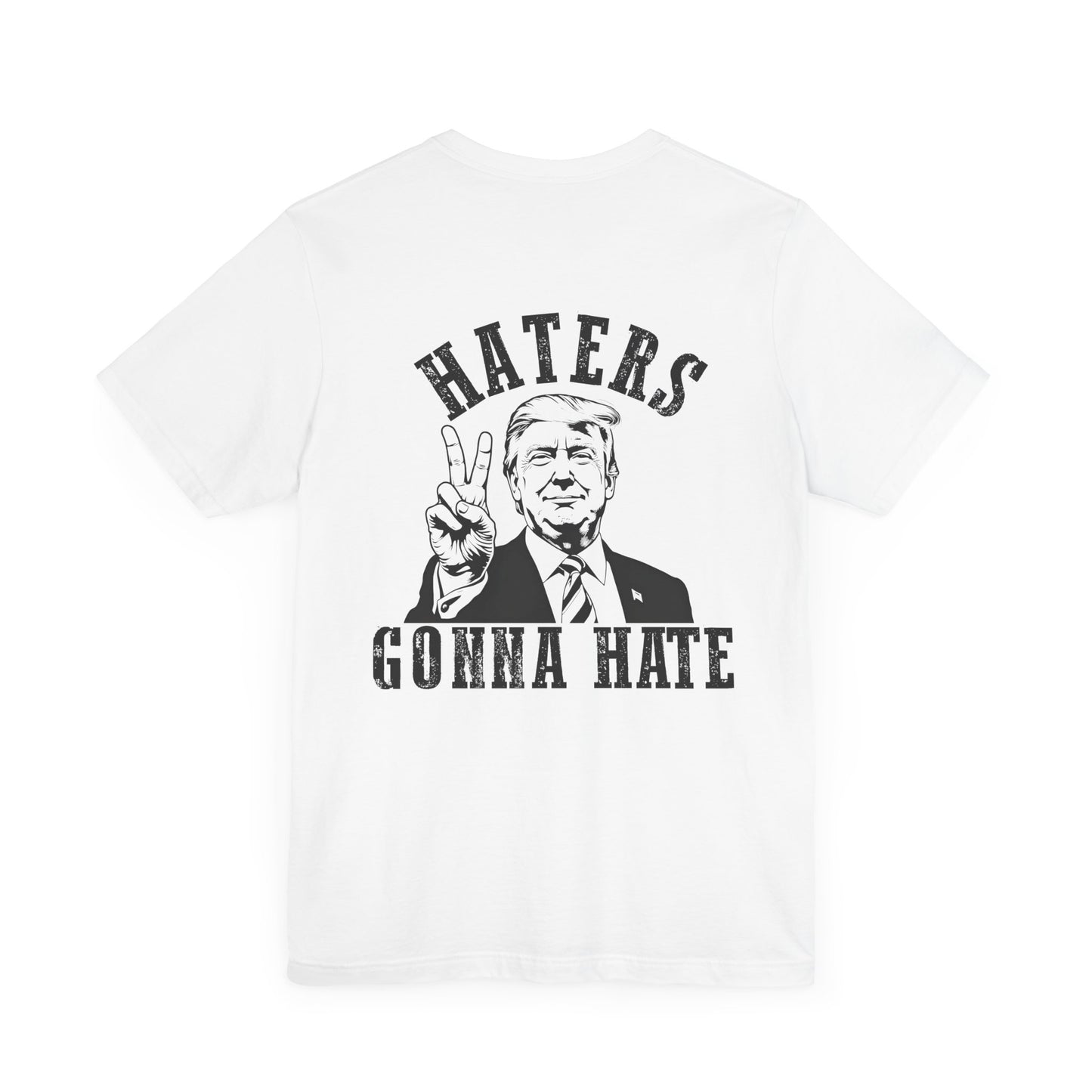 Haters Gonna Hate Unisex Jersey Tee - Bold Graphic Tee for Supporters