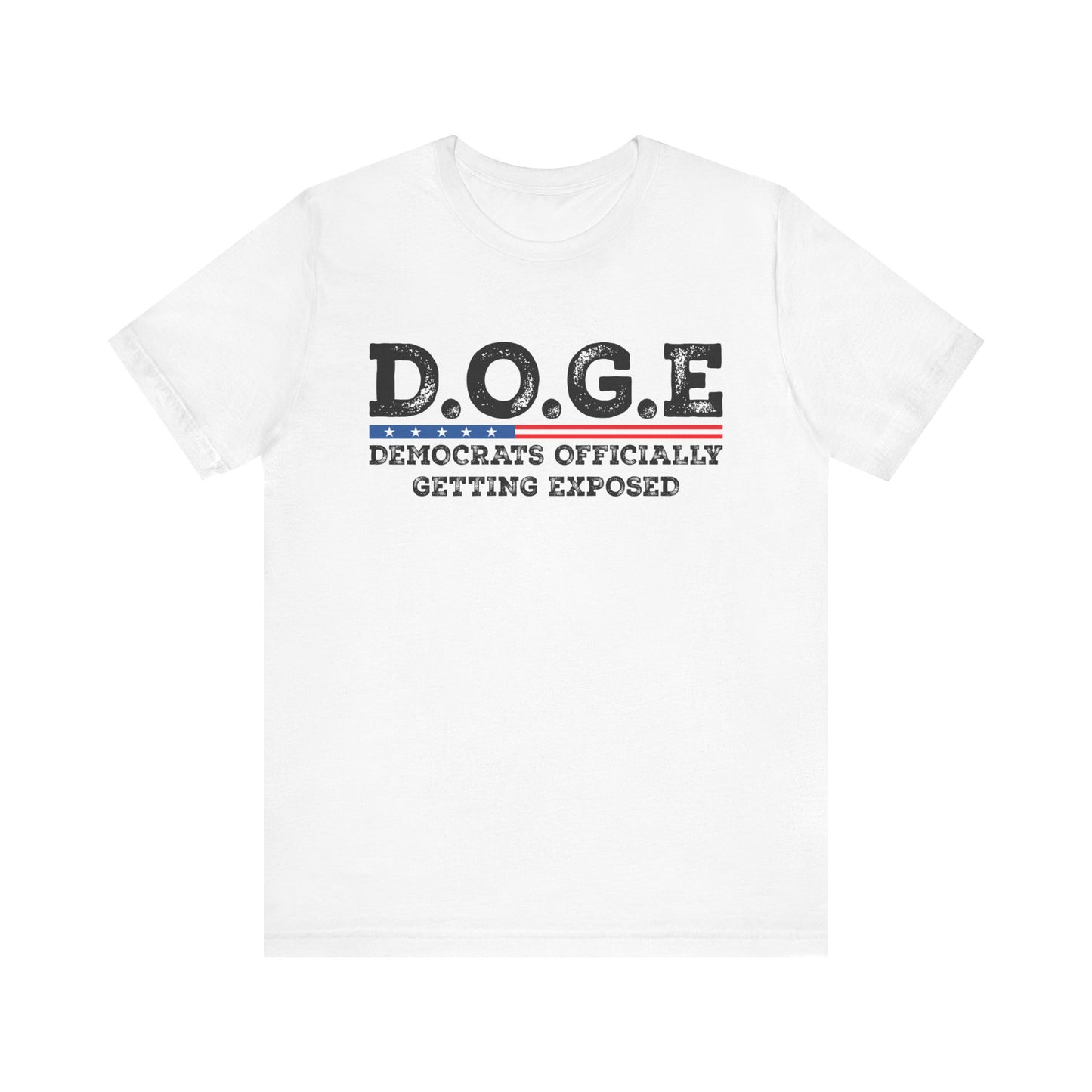 T-Shirt DOGE - Democrats Officially Getting Exposed Unisex Jersey Short Sleeve Tee