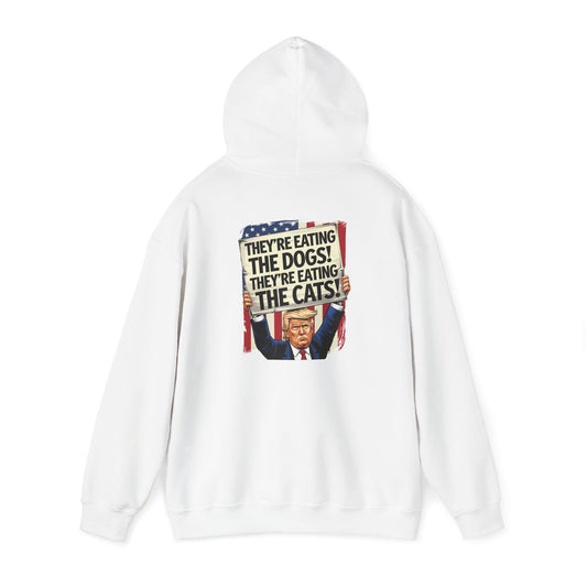 Protest Graphic Hoodie - They're Eating The Dogs & Cats