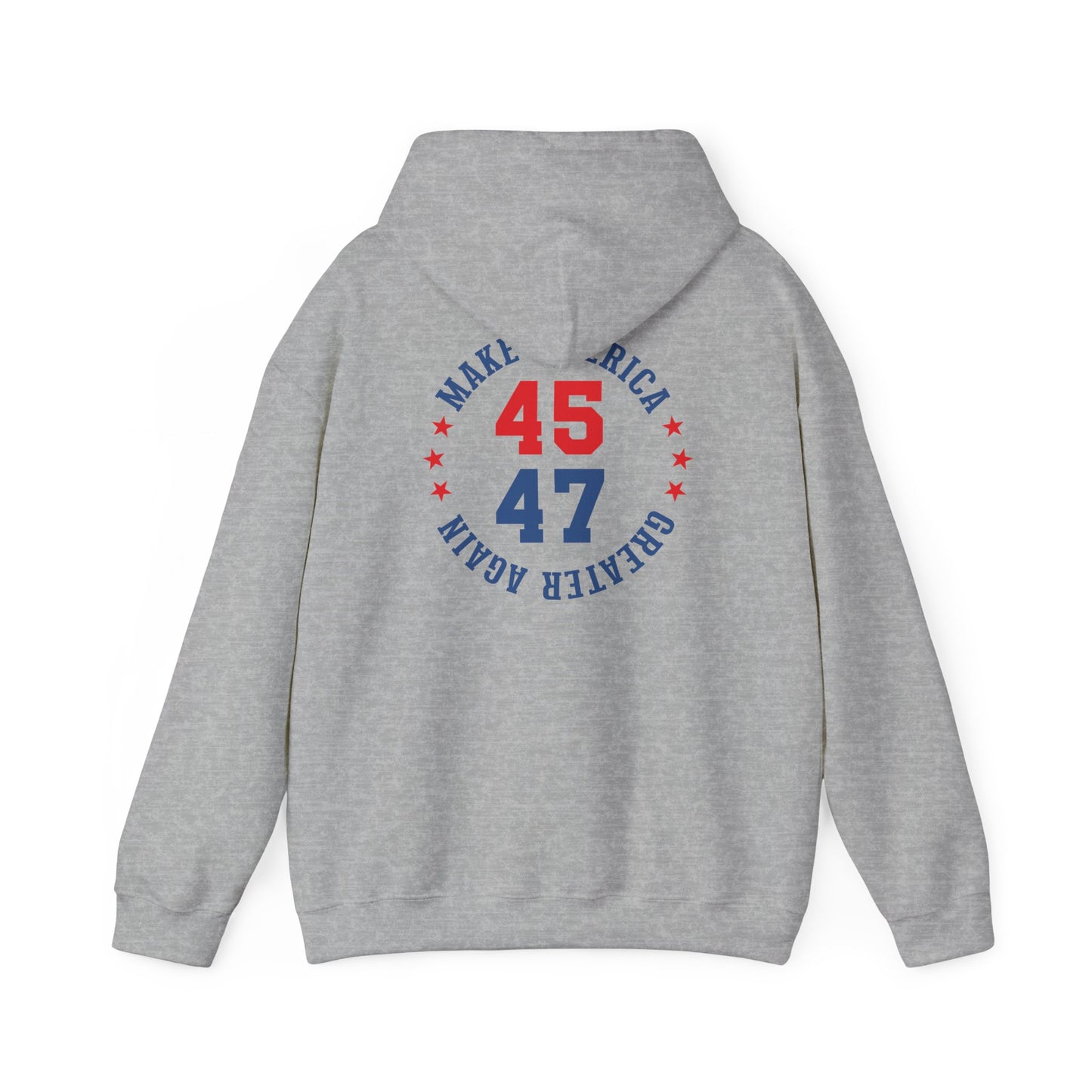 Make America Great Again 45/47 Unisex Hooded Sweatshirt