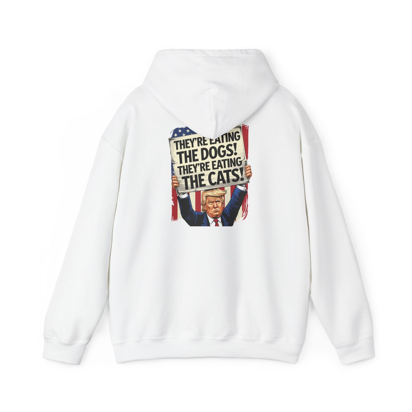 Protest Graphic Hoodie - They're Eating The Dogs & Cats