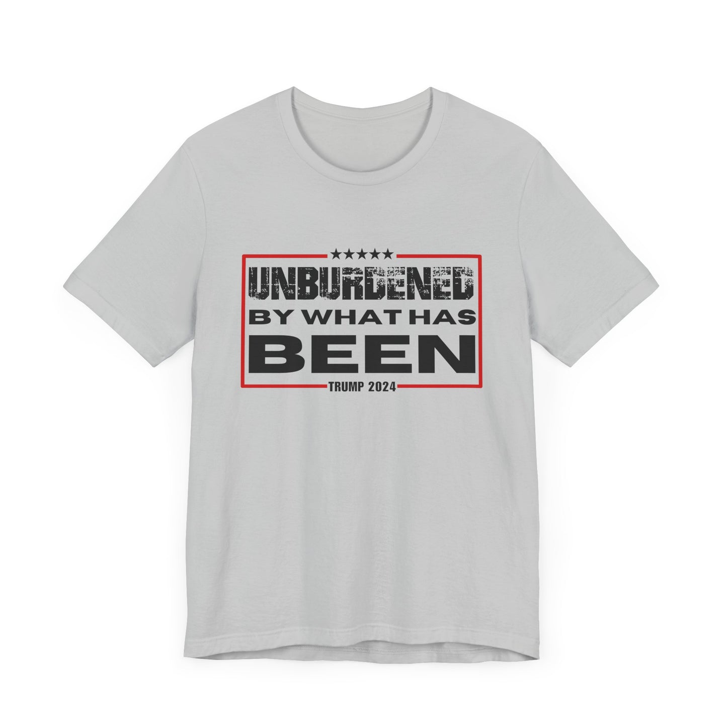 Unisex Jersey Tee - Unburdened by What Has Been - Trump 2024