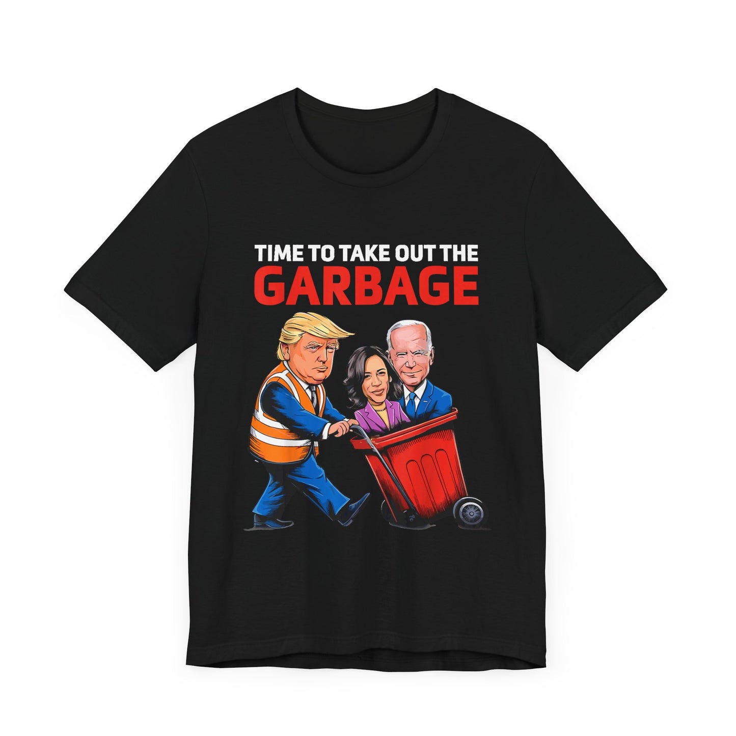 Political Humor Tee - 'Time to Take Out the Garbage' Unisex Jersey Short Sleeve Shirt