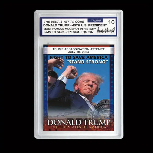 Fight, Fight, Fight President Donald Trump Graded Collectible Card